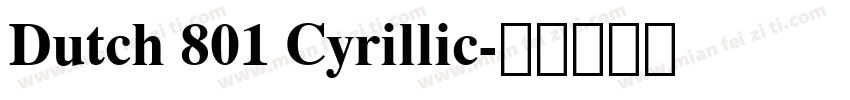 Dutch 801 Cyrillic字体转换